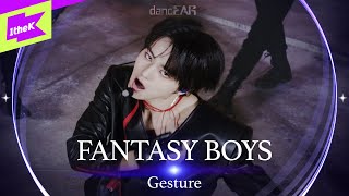 [LIVE] FANTASY BOYS(판타지보이즈) _ Gesture | dancEAR | 댄스이어 | 듣포먼스 | 라이브 퍼포먼스 | Live Performance | 4K