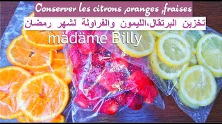 Comment conserver les oranges,citrons et fraises   تخزين البرتقال،الليمون والفراولة لشهر رمضان