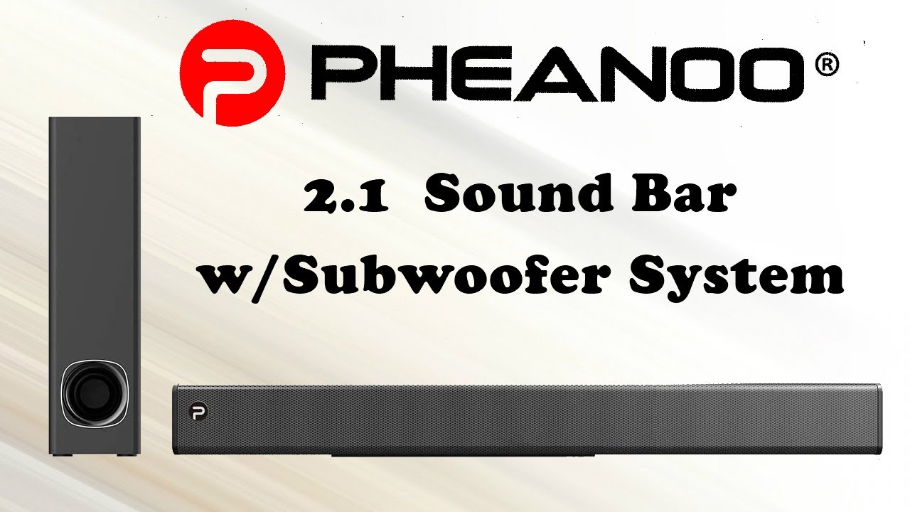 Pheanoo 2.1 Sound Bar and Subwoofer 