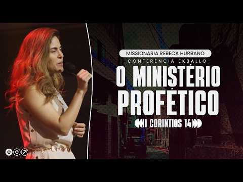 O MINISTÉRIO PROFETICO | Rebeca Hurbano| I Corintios 14 | Pregação
