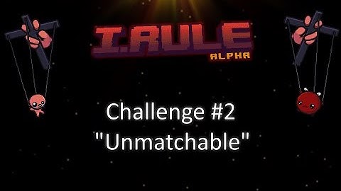 I.RULE Challenge #2 | Unmatchable
