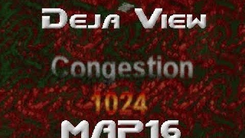 Doom II Congestion 1024 Megawad Walkthrough - Map16: Deja View