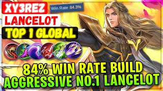 84% Win Rate Build Aggressive No.1 Lancelot [ Top 1 Global Lancelot ] xy3reZ - Mobile Legends Build screenshot 3