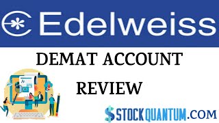 How To Open Edelweiss Demat Account - Edelweiss Review, Brokerage Charges, Demat Account.