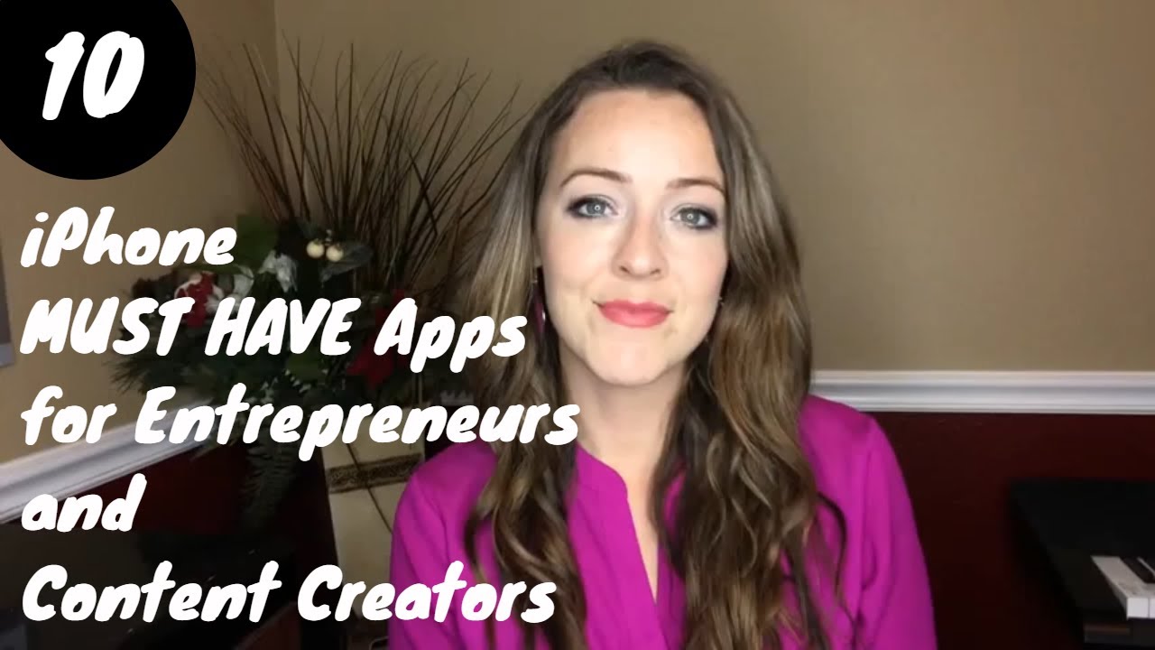 10 iPhone MUST HAVE Apps for Entrepreneurs and Content Creators - YouTube