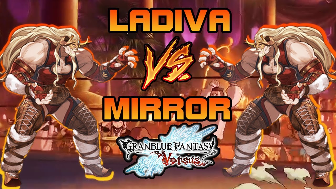 Mirror Mirror who is the Best grappler of them all?! : [GBVS] (Ladiva) Matches