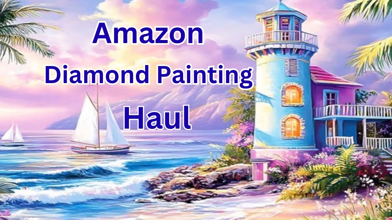 Amazon Diamond Painting Haul | Two New Kits I'm Excited to Add Sparkle To | Diamond Art