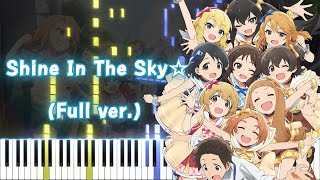[The iDOLM@STER Cinderella Girls: U149 OP] Shine In The Sky☆ (Full ver.) Piano Arrangement