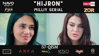 Hijron (O'zbek Serial) 57- Qism | Ҳижрон (Ўзбек Сериал) 57- Қисм