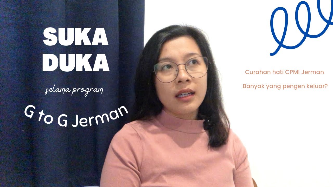 Curahan Hati CPMI Jerman Batch 1 | Suka Duka Program G to G Jerman