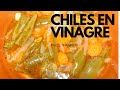 Chiles en vinagre / Chiles curtidos /  Chiles en escabeche / RECETAS FACILES comida Mexicana