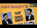 Los Baby&#39;s - Si Caí y Juanita Banana (Álbum Completo) 1966