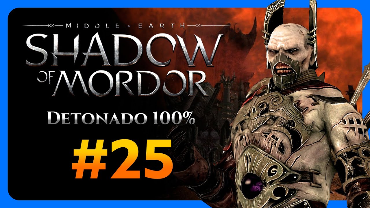 Middle-earth: Shadow of Mordor #25 - Senhor de Mordor