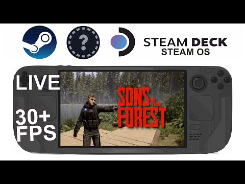 Sons of the Forest on Steam Deck/OS in 800p 30+Fps (Live)