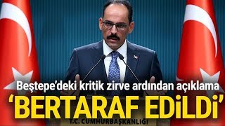 Hurbaşkanlığı Sözcüsü Kalın Biz Bir Fırsat Olarak Görüyoruz