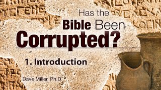 Introduction | Has the Bible Been Corrupted?