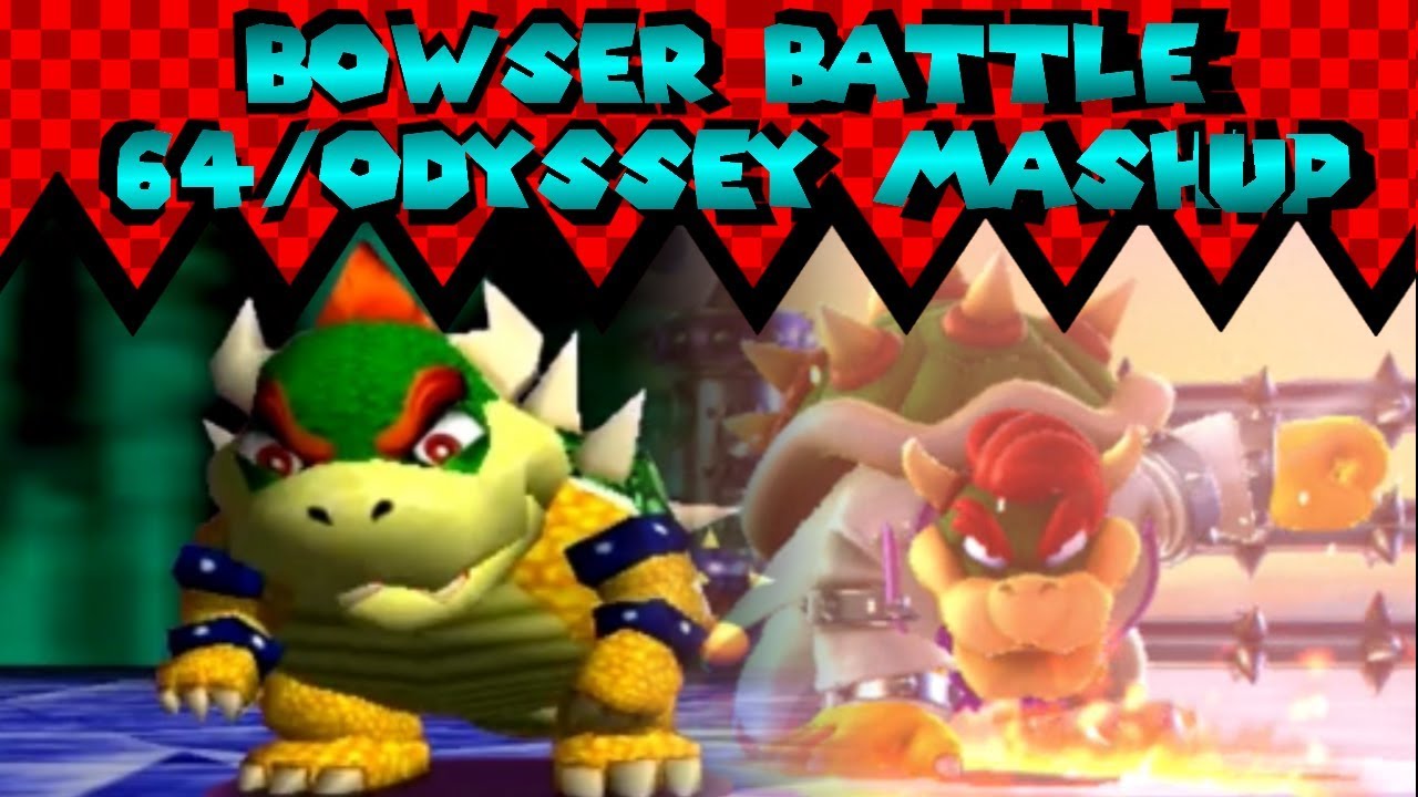 Super Mario Odyssee/64 Bowser Mashup (Bowser Battle 1) & (Koopa's