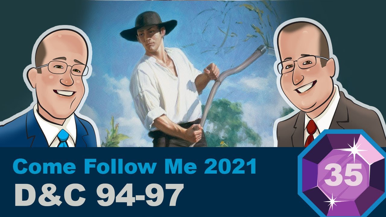 Scripture Gems Ep. 35- Come Follow Me: D&C 94-97