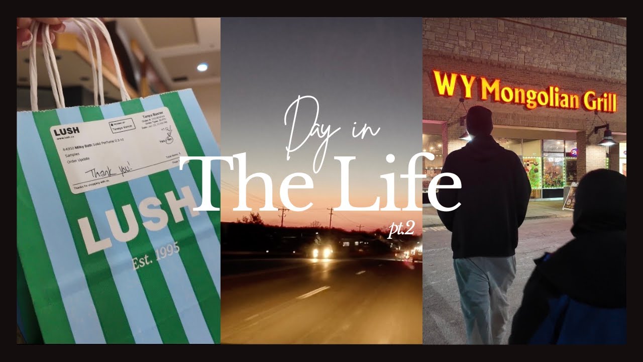 DITL | Work, LUSH, Mongolian BBQ | TaneyaSymone