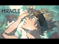 The Score - Miracle ( Black clover ) AMV