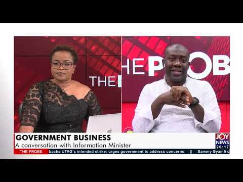 Government Business: A conversation with Information Minister - The Probe on Joy News (18-1-22)