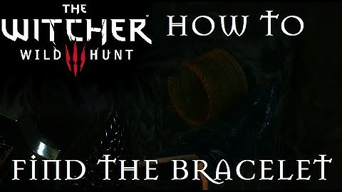 HOW to find the BRACELET in "Devil By The Well" quest - The Witcher 3 [1080p]