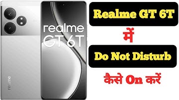 How to enable Do Not Disturb mode in Realme GT 6T || Realme GT 6T me Do Not Disturb kaise on kare ||
