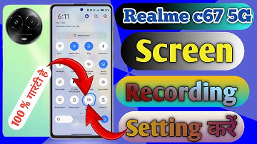 realme c67 5g screen recording settings, realme c67 5g screen recorder sound settings, realme c67 5g