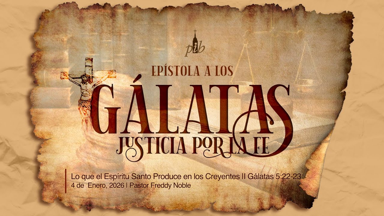 Lo que el Espíritu Santo produce en los creyentes II (Gálatas 5:22-23)