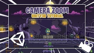 How to Make Smooth 2D Zoom Effect Camera Unity3D Tutorial