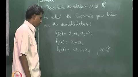 Mod-06 Lec-23 Subspace Annihilators II