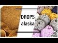 Обзор пряжи и готовых изделий из Drops Alaska