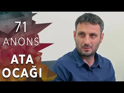 ATA OCAĞI serialı - ANONS 71 - ci seriya