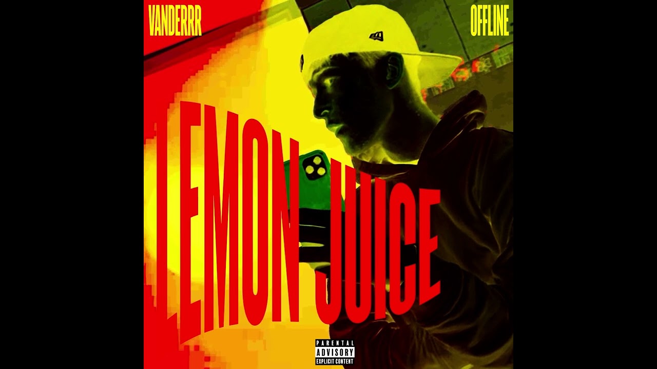 VANDERRR - LEMON JUICE feat. Offline (Official Visualizer)