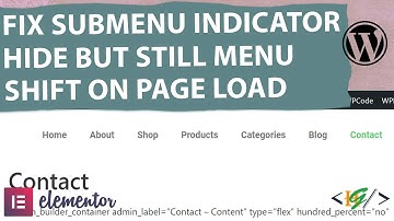 How to Fix Submenu Indicator Hide But Menu Position Shift Still Show on Page Load in Elementor