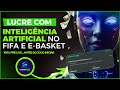 🤖 IA + APOSTAS = 💵 COMO LUCRAR MUITO APOSTANDO EM FIFA E E-BASKETBALL COM INTELIGÊNCIA ARTIFICIAL!