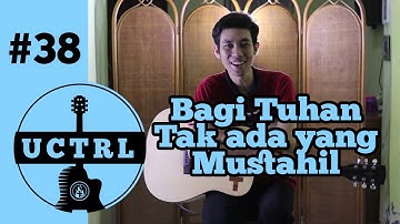 Bagi Tuhan Tak Ada yang Mustahil // Sari Simorangkir // Tutorial Chord Sederhana // #UCTRL