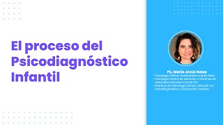 El proceso del Psicodiagnóstico Infantil