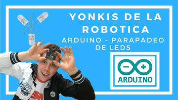¡¡APRENDE ARDUINO!! ► Primeros pasos: Parpadeo de LED. [Español 2018]😱
