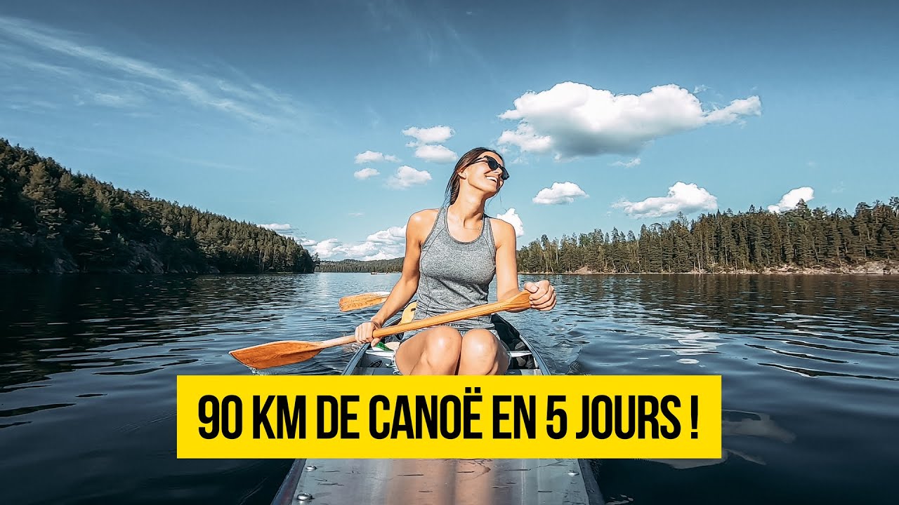 NOTRE PLUS BELLE AVENTURE EN COUPLE ! (CANOË TRIP)
