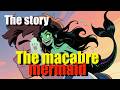 The Macabre Mermaid #2