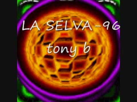 LA SELVA 96 tony b