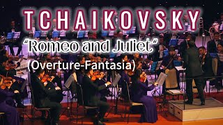 Romeo and Juliet Fantasy Overture, Peter Ilyich Tchaikovsky