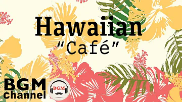 Hawaiian Cafe Music - Beautiful Guitar Instrumentals for Tropical Island Beach
