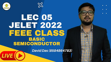 Lec 05 Jelet 2022 FEEE Free class | Basic Semiconductor (New Syllabus) | David Das