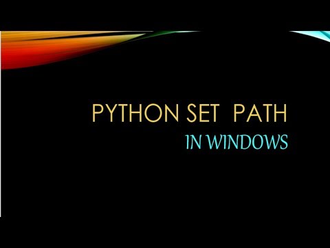 SET PATH || PYTHON SET PATH IN WINDOWS