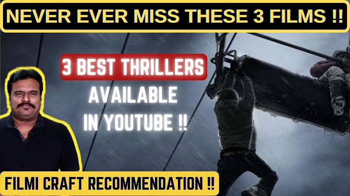 BEST 3 THRILLERS AVAILABLE IN YOUTUBE | HIGHLY RECOMMENDED | FILMI CRAFT