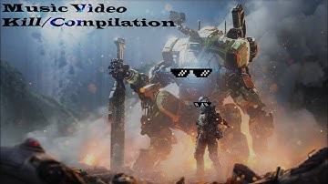 Titanfall 2  (Bringing it Back) Video 1 - Music video compilation