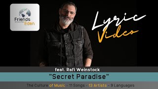 Friends Eden - Secret Paradise feat Rafi Weinstock  - Lyric Video