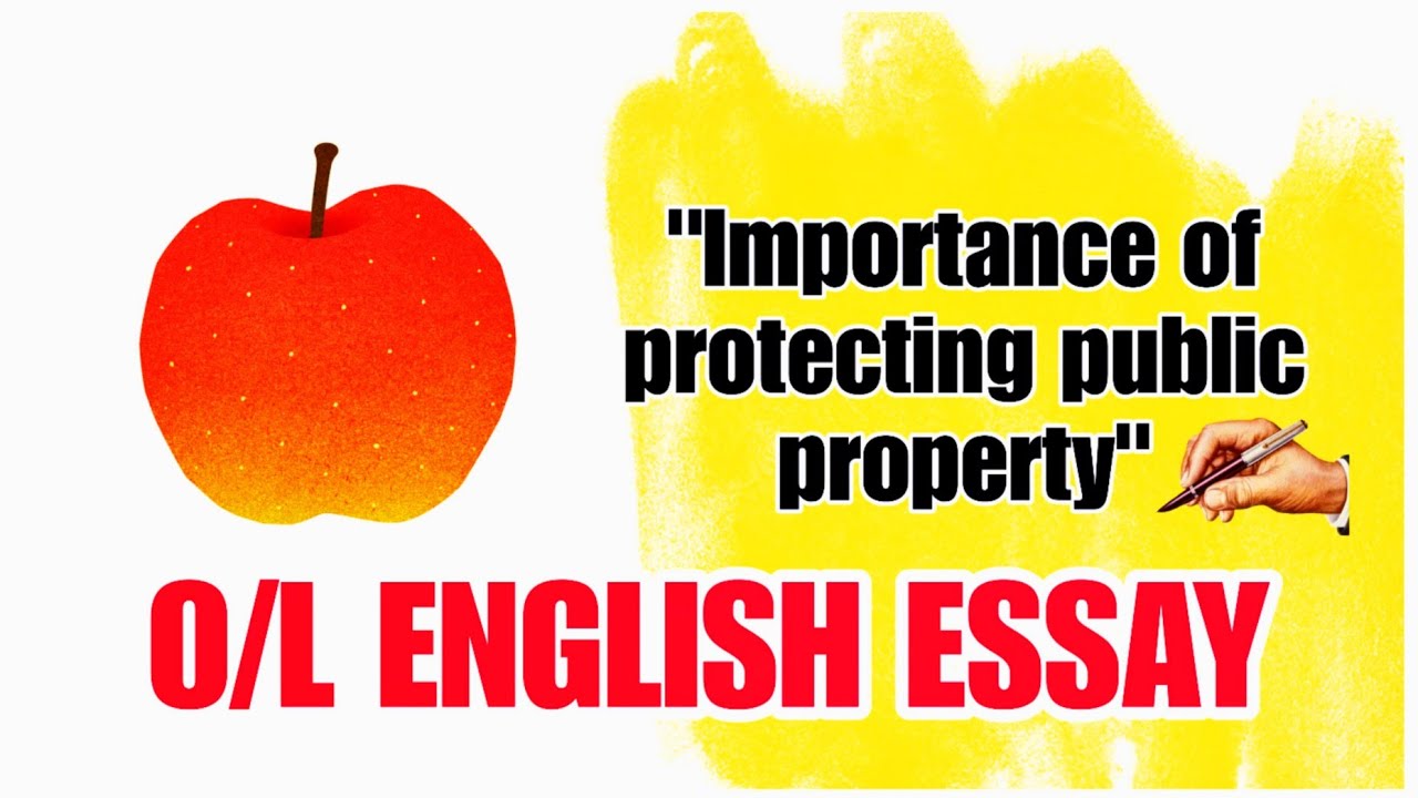 O/L English Essay| Importance of protecting public property #english